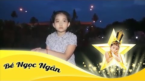 Bé Ngọc Ngân - Nhớ Về Mẹ - Ca cổ nhạc - ST: Trần Thanh Liêm