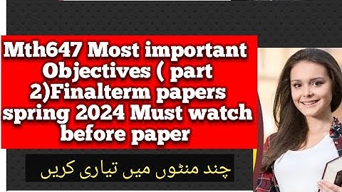 Mth647 Most important Objectives preparation video final term papers |fall  2024 &2025|
