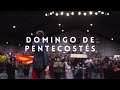 Domingo De Pentecostés 🔥|| CENTRO VIDA