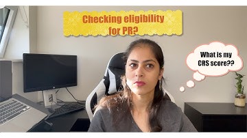 Step 1 - Checking Your Eligibility for PR!!!! Canada Immigration Series (Episode 3)