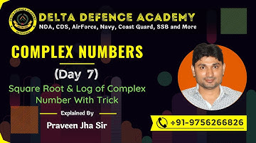 Complex Numbers -Day 7| Square Root & Log of Complex Number | De Moivre