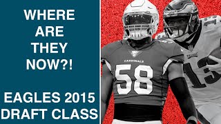 WHERE ARE THEY NOW! EAGLES 2015 DRAFT CLASS