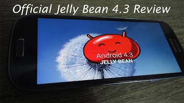 Samsung Galaxy S3 Official Android 4.3 Jelly Bean Review