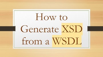 How to Generate XSD from a WSDL