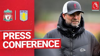 Jürgen Klopp’s pre-match press conference | Aston Villa
