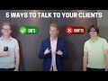 5 ways to talk to your clients in real estate including roleplay