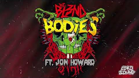 Thumbnail of DJ BL3ND - Bodies feat. Jon Howard [LokoSound Records]
