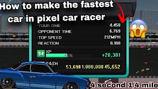 how to make the fastest car in pixel car racer