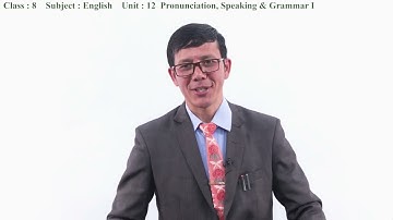 57 Class 8 English Unit 12 Pronunciation, Speaking & Grammar I