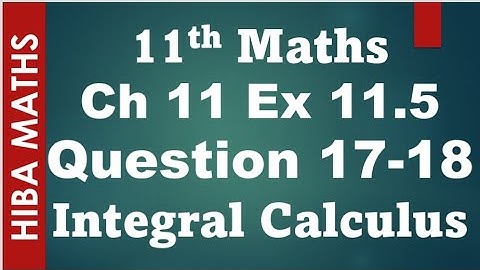 11th maths chapter 11 exercise 11.5 question 17-18 Integral Calculus tn syllabus hiba maths