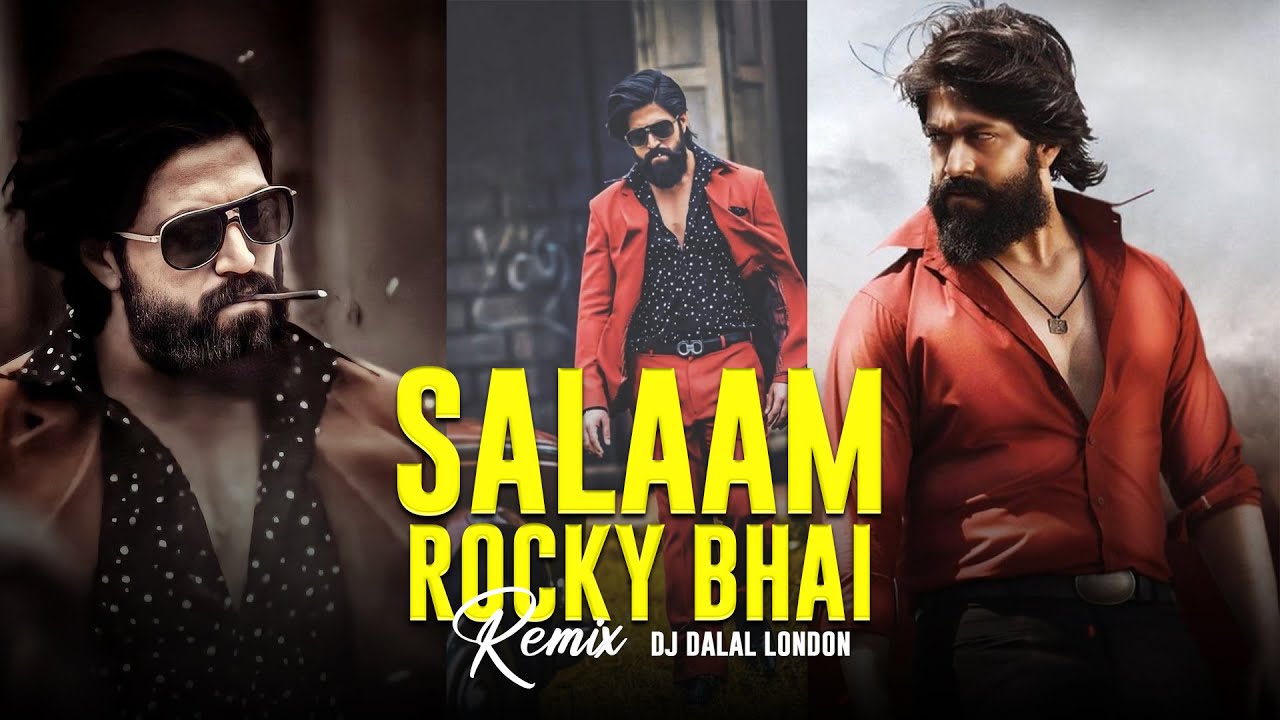 Salaam Rocky Bhai  Club Remix  DJ Dalal   KGF Chapter 1  Yash Srinidhi Shetty  Prashanth Neel