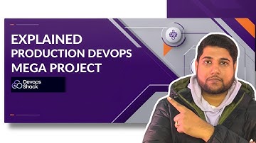 Production Mega DevOps Projects Explained