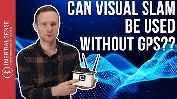 Can Visual SLAM Be Used Without GPS?