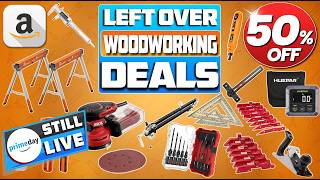 60 Amazon Prime Day Woodworking Tool Deals – Massive 50% Discount Off Limited Time Only!