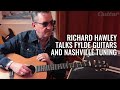 Richard Hawley talks Fylde guitars and using Nashville tuning | Guitar.com