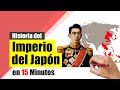 Historia del IMPERIO del JAPÓN - Resumen | Expansión, Ultranacionalismo y Guerras Mundiales.