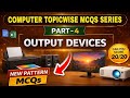 Computer Topicwise MCQs Series Part-4 || Output Devices