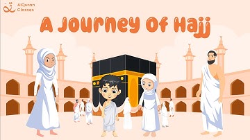 🌙 A Journey of Hajj Pilgrimage | The Sacred Journey to Mecca - Islamic Stories 📖✨