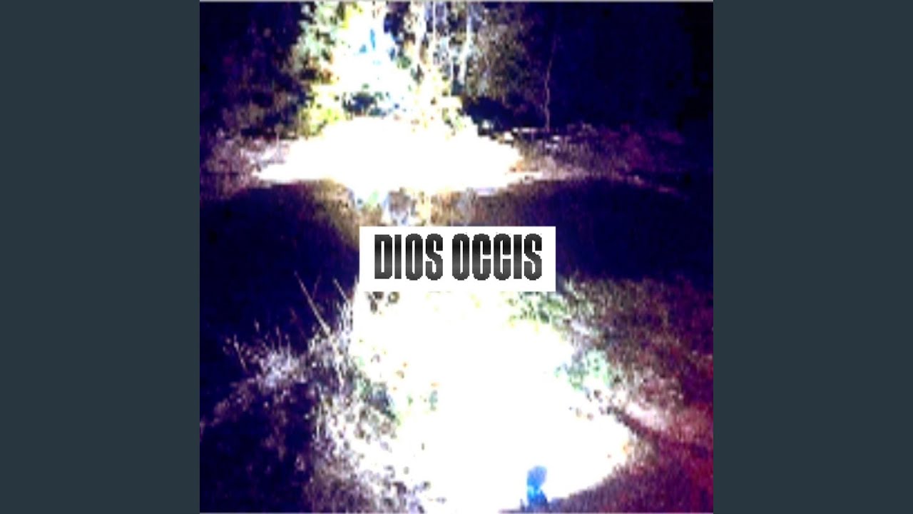 Watch DIOS OCCIS on YouTube Watch DIOS OCCIS on YouTube
