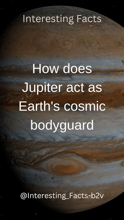 how-does-jupiter-act-as-earth-s-cosmic-bodyguard-viralshort-facts