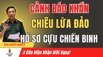 CẢNH BÁO KHẨN: Lừa Đảo Hồ Sơ Cựu Chiến Binh Bùng Phát – 3 Dấu Hiệu Nhận Biết Ngay!