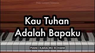 Download lagu Kau Tuhan Adalah Bapaku - Maria Shandi & Wilson Idol | Piano Karaoke Rohani