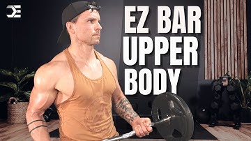 EZ BAR WORKOUT at HOME | COMPLETE UPPER BODY (30 Min)
