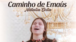 Natalia Costa Caminho De Emaús Çamento Clipe Oficial 