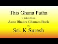 Bhadram Karnebhi : | Shanti Mantra | Ghana Patha | Sukla Yajur Veda | Kaanva Saakha | Sri. K Suresh Mp3 Song