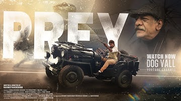 PREY | English Thriller Short Film 2025 | Navaneetha Krishnan | @dogvall_