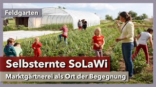 Die erste Selbsternte-SoLaWi Deutschlands | Feldgarten | Mikrofarming Konferenz 2023