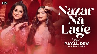 Nazar Na Lage Lyrics - Payal Dev ft. Manisha Rani | Youngveer | Aditya Dev | Wedding Song