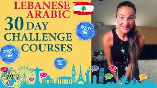 30 DAY LEBANESE ARABIC CHALLENGE COURSES (LEVANTINE ARABIC/DIALECT): AUGUST 3-SEPTEMBER 1, 2020 Update