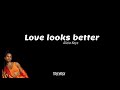 Alicia Keys - Love Looks Better Lyrics