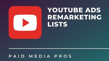 YouTube Remarketing Lists