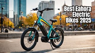 Don't Buy an Eahora  Electric Bikes Until You Watch This (2025 Models Compared)