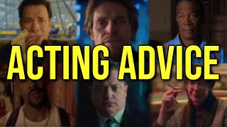 The Ultimate Acting Advice Compilation: From Oscar Winners to Rising Stars