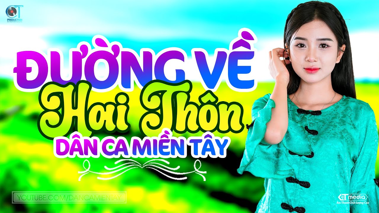 Đường Về Hai Thôn - LK Dân Ca Miền Tây 2025, Nhạc Trữ Tình Quê Hương Chọn Lọc - Dân Ca Miền Tây