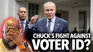 "We'll Never Let the FACE Act Pass..." Chuck Schumer, Democrats Vows To Fight Trump Over Voter ID