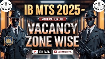 IB New Vacancy 2025 🔥| IB MTS Recruitment 2025 | Official Notification Out | Vacancy, Age, Syllabus