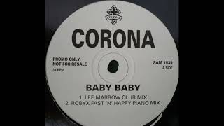 Corona   Baby Baby (Dancing Divaz v Lee Marrow Mixes)
