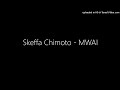 Skeffa Chimoto - MWAI