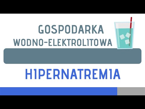 Wideo: Hipernatremia: Objawy, Leczenie, Przyczyny I Inne