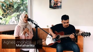 MATAHARIKU - AGNES MONICA ( COVER LIVE ACOUSTIC)