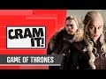 The COMPLETE Game of Thrones Recap | CRAM IT