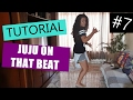 "JUJU ON THE BEAT" Dance TUTORIAL - EuViTodoDia #7