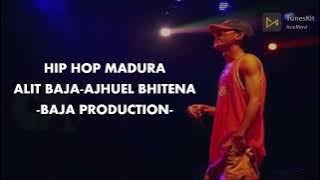 Madura Hip Hop || Alit BAJA-Ajhuel Bhitena
