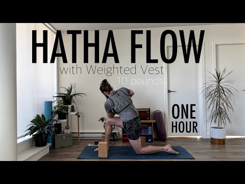 Yoga with a 10-pound Weighted Vest (Hatha Flow - 60 min) 