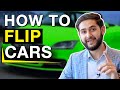 5 Steps on How to Start Flipping Cars Right Now! | Make The Most Money