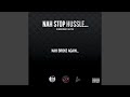 Nah Stop Hussle (feat. Nelly Vish)